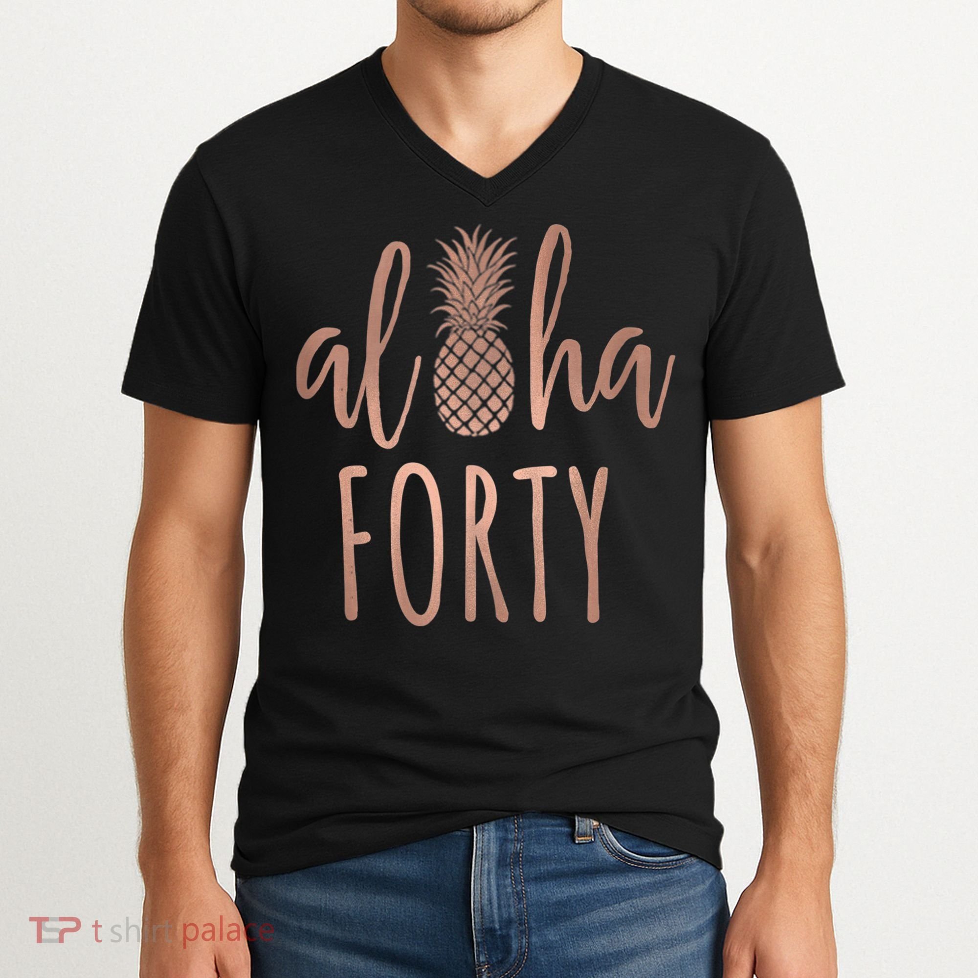Aloha 40 Forty ~ Happy Birthday 40th Gift for Her V-Neck T-Shirt