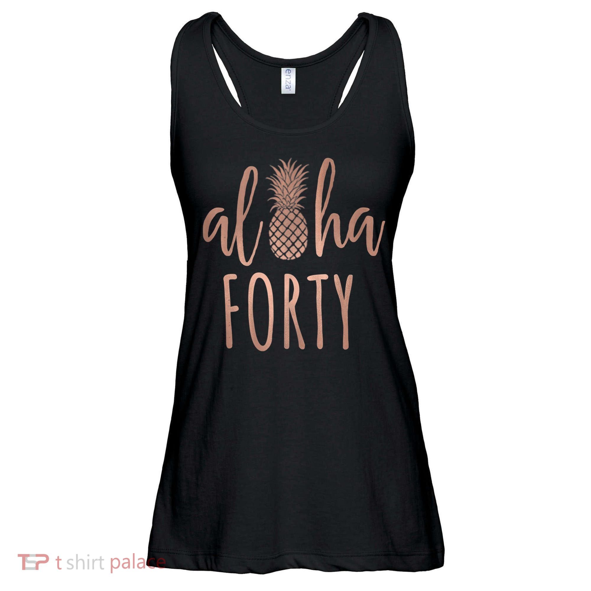 Aloha 40 Forty ~ Happy Birthday 40th Gift for Her Ladies Essential Flowy Tank