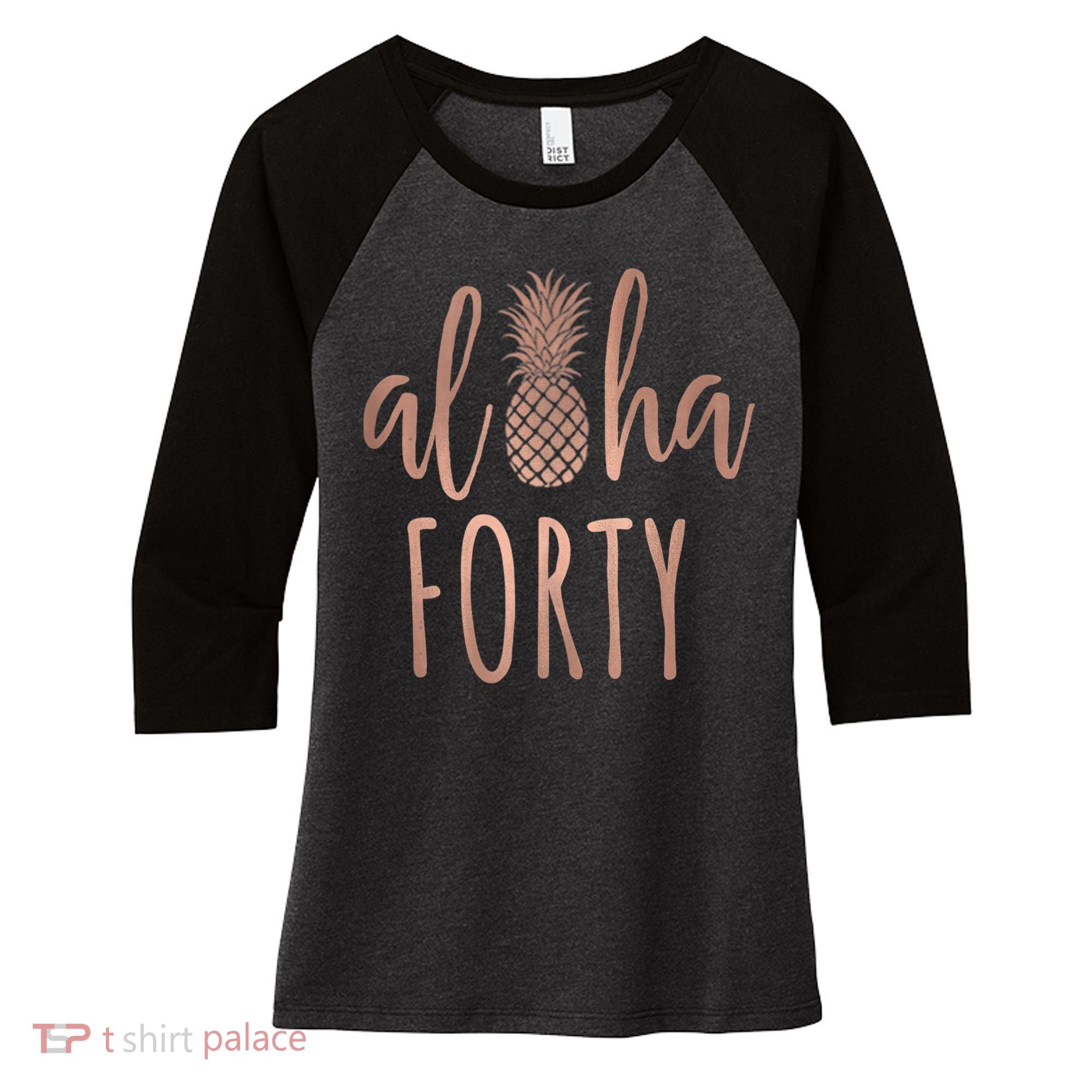 Aloha 40 Forty ~ Happy Birthday 40th Gift for Her Women's Tri-Blend 3/4-Sleeve Raglan Shirt