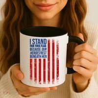 I stand for the flag because hero's lay beneath it. Coffee Mug thumb 3
