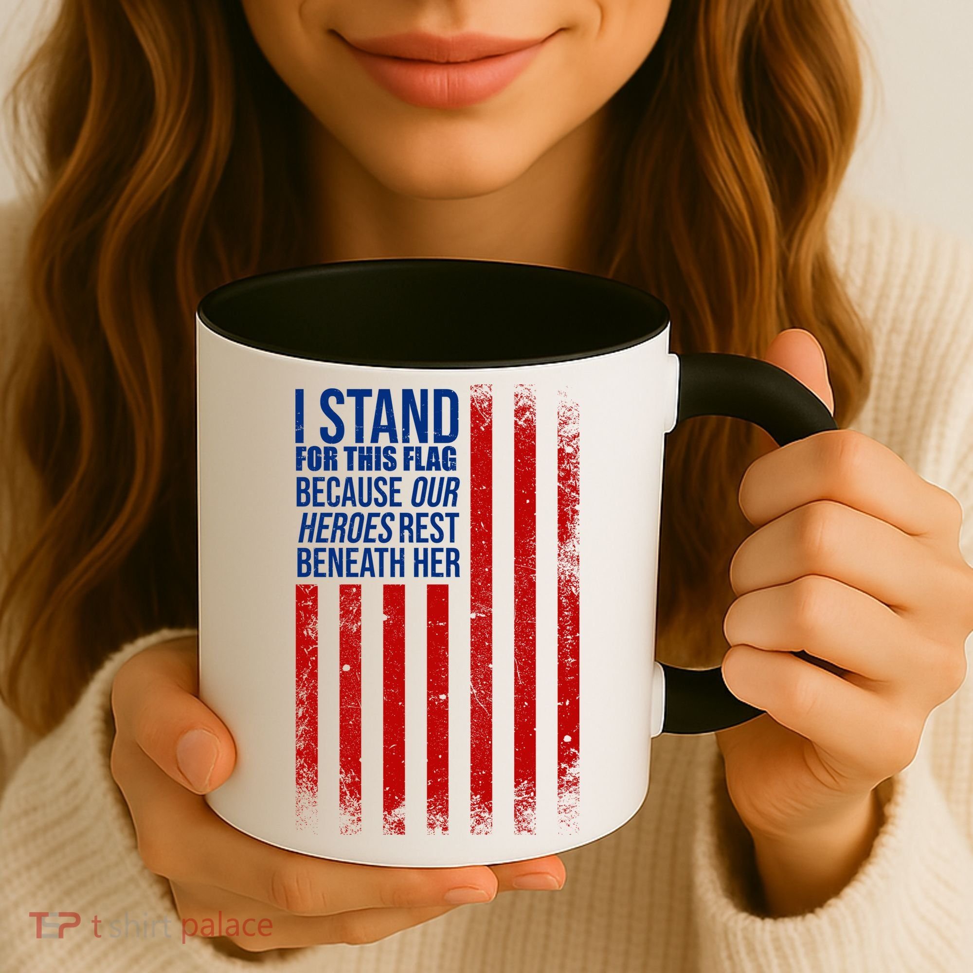 I stand for the flag because hero's lay beneath it. Coffee Mug