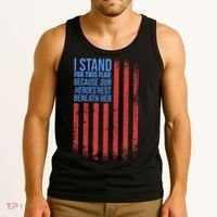 I stand for the flag because hero's lay beneath it. Tank Top thumb 3