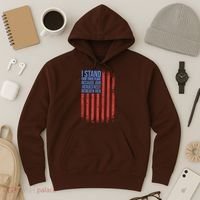 I stand for the flag because hero's lay beneath it. Hoodie thumb 3