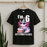   Axolotl 6th Birthday - I M 6 Lets Party Alotl T-Shirt thumb 2