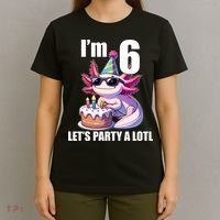   Axolotl 6th Birthday - I M 6 Lets Party Alotl T-Shirt thumb 4