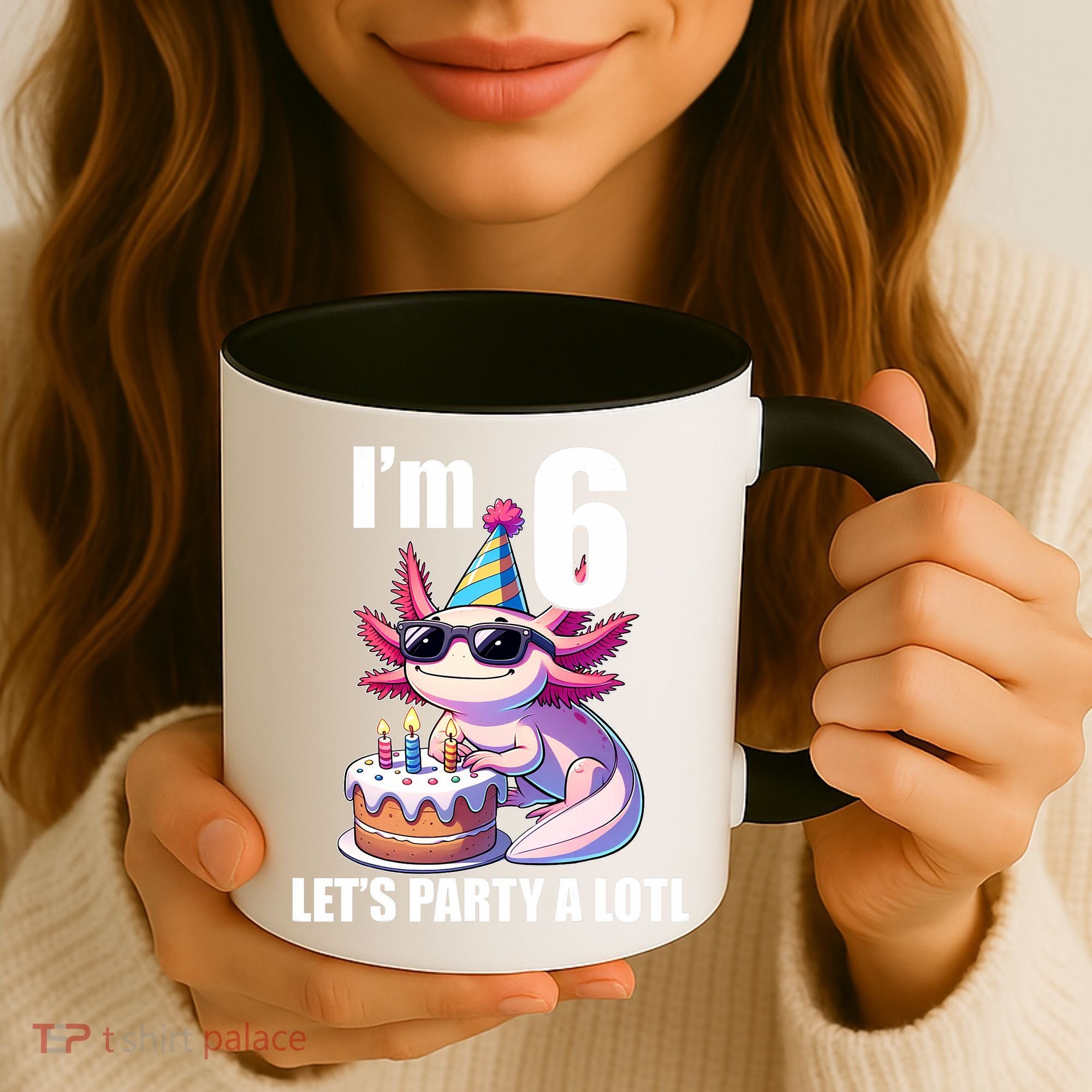   Axolotl 6th Birthday - I M 6 Lets Party Alotl Coffee Mug