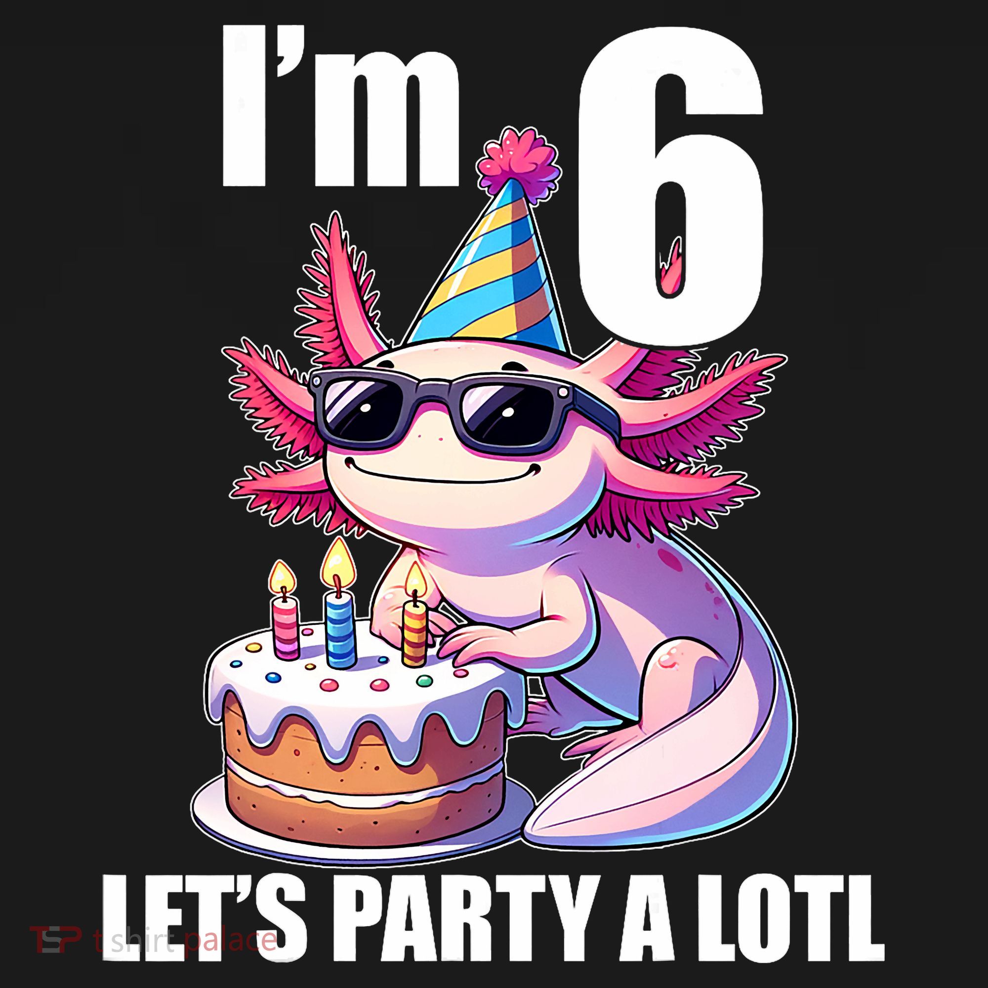   Axolotl 6th Birthday - I M 6 Lets Party Alotl Women's Hoodie