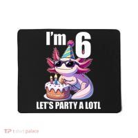   Axolotl 6th Birthday - I M 6 Lets Party Alotl Mousepad thumb 0