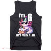   Axolotl 6th Birthday - I M 6 Lets Party Alotl Tank Top thumb 0