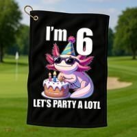   Axolotl 6th Birthday - I M 6 Lets Party Alotl Golf Towel thumb 1