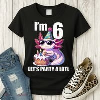   Axolotl 6th Birthday - I M 6 Lets Party Alotl Women's T-Shirt thumb 3
