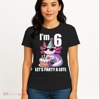   Axolotl 6th Birthday - I M 6 Lets Party Alotl Women's T-Shirt thumb 4