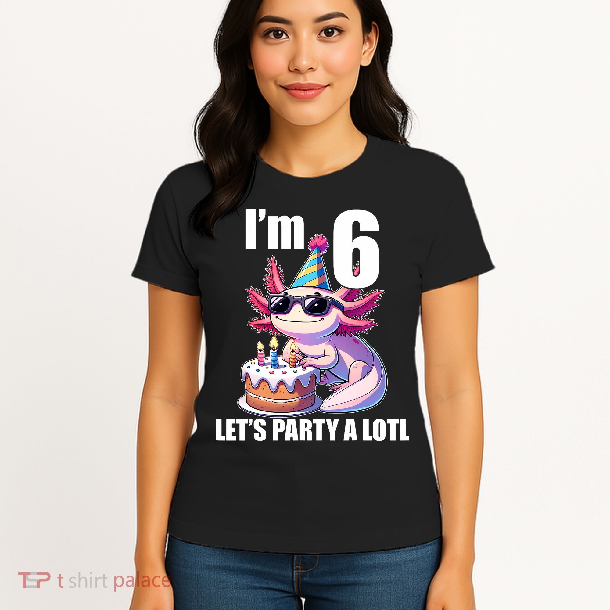   Axolotl 6th Birthday - I M 6 Lets Party Alotl Women's T-Shirt