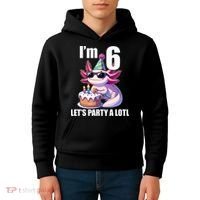   Axolotl 6th Birthday - I M 6 Lets Party Alotl Kids Hoodie thumb 4