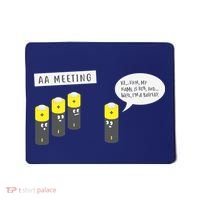 AA Meeting Funny Alcohol Drinking Mousepad thumb 0
