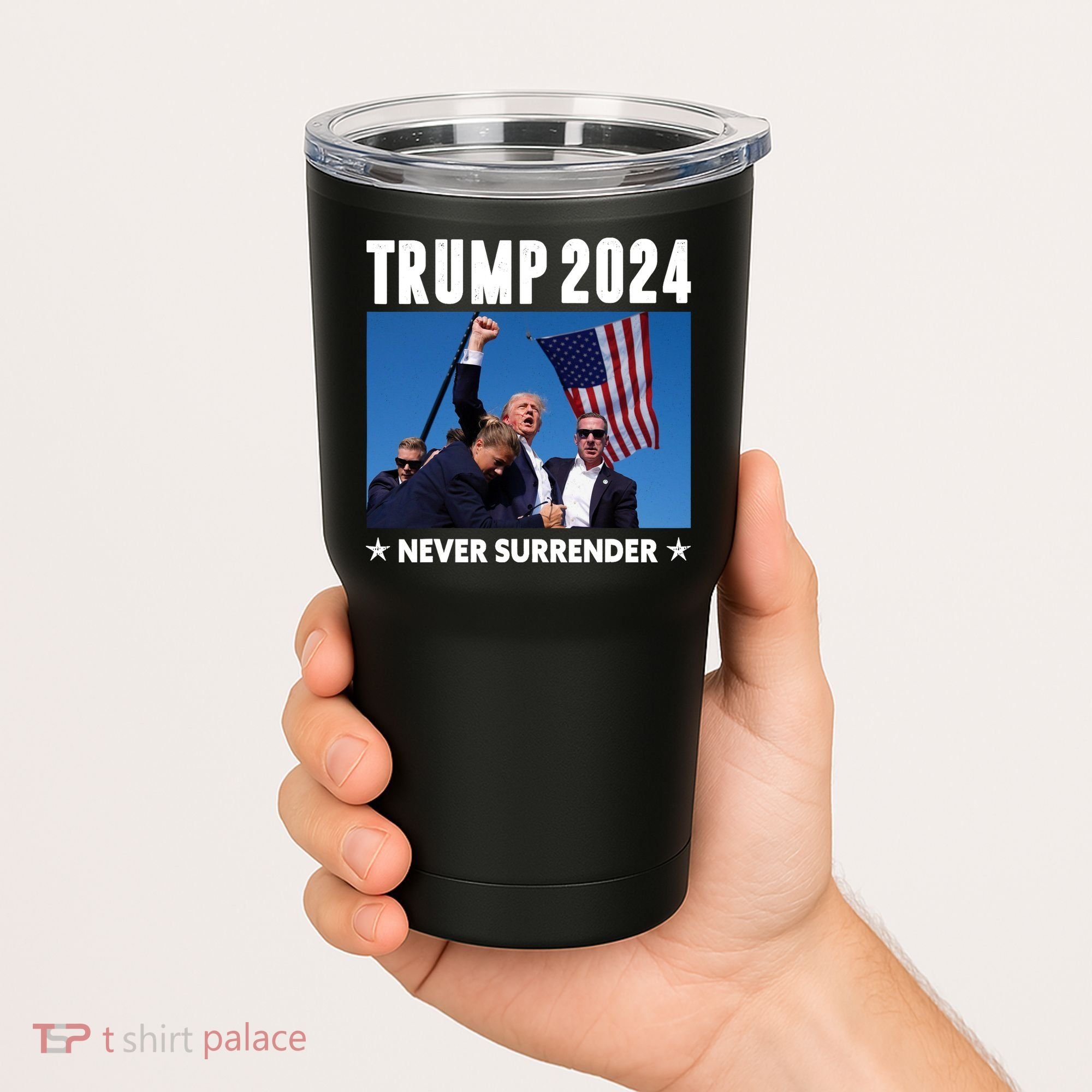 Assassination Attempt 2024 Never Surrender Trump Shot Tumbler