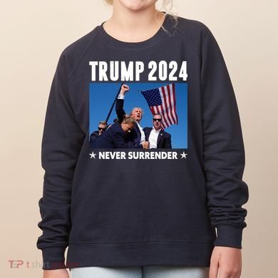 Assassination Attempt 2024 Never Surrender Trump Shot Women's Sweatshirt