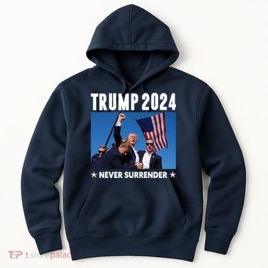 Assassination Attempt 2024 Never Surrender Trump Shot Hoodie