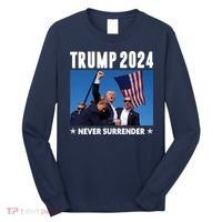 Assassination Attempt 2024 Never Surrender Trump Shot Long Sleeve Shirt thumb 0