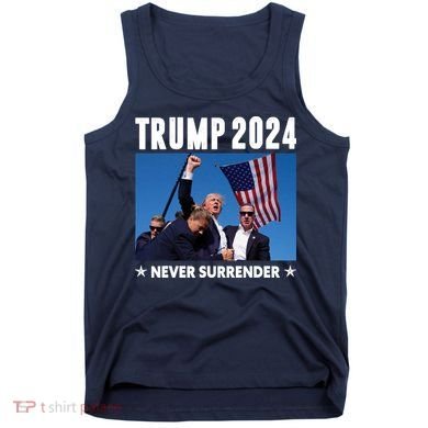 Assassination Attempt 2024 Never Surrender Trump Shot Tank Top