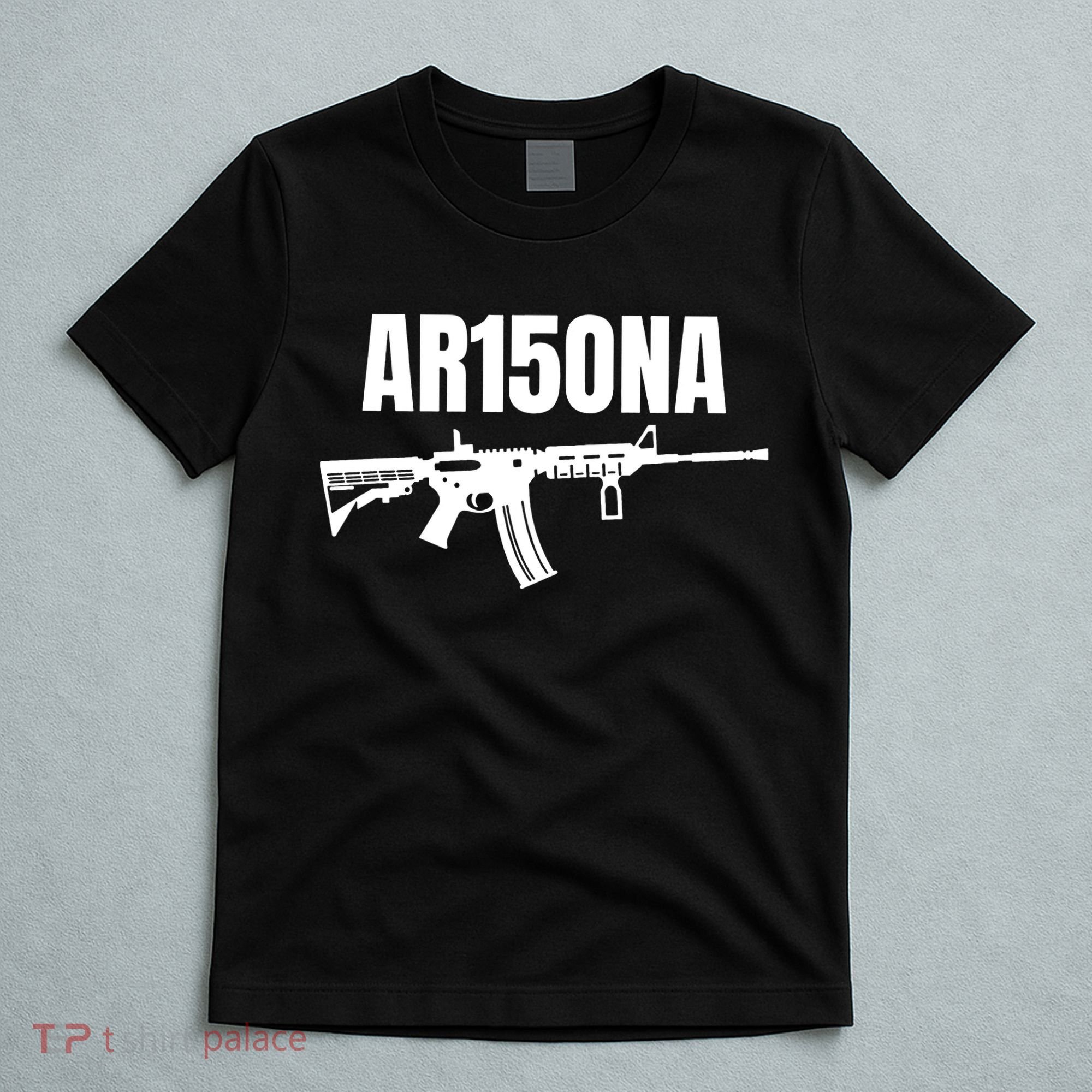 AR15ONA (Arizona) 2nd Amendment AR 15 For Gun Owners T-Shirt