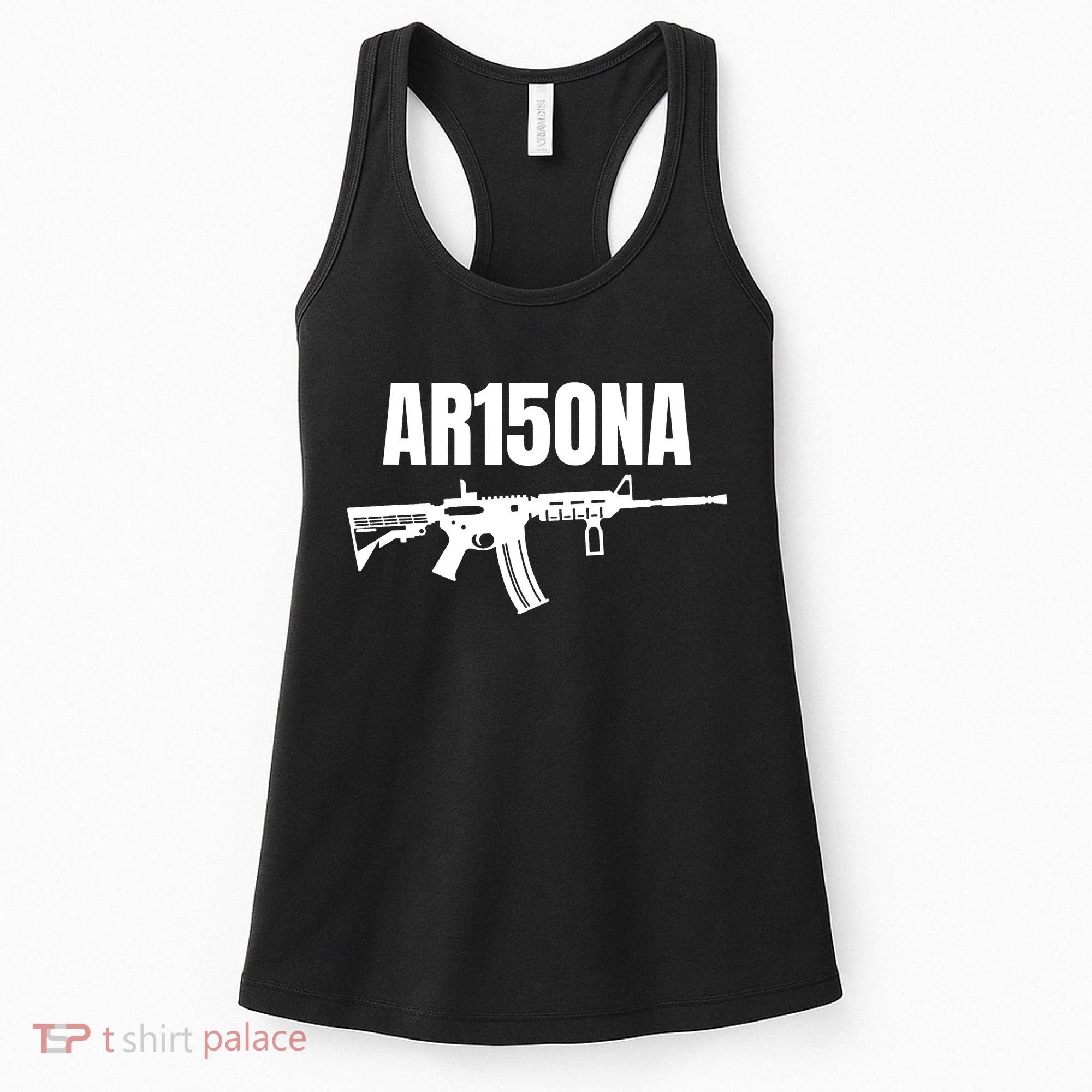 AR15ONA (Arizona) 2nd Amendment AR 15 For Gun Owners Women's Tank Top