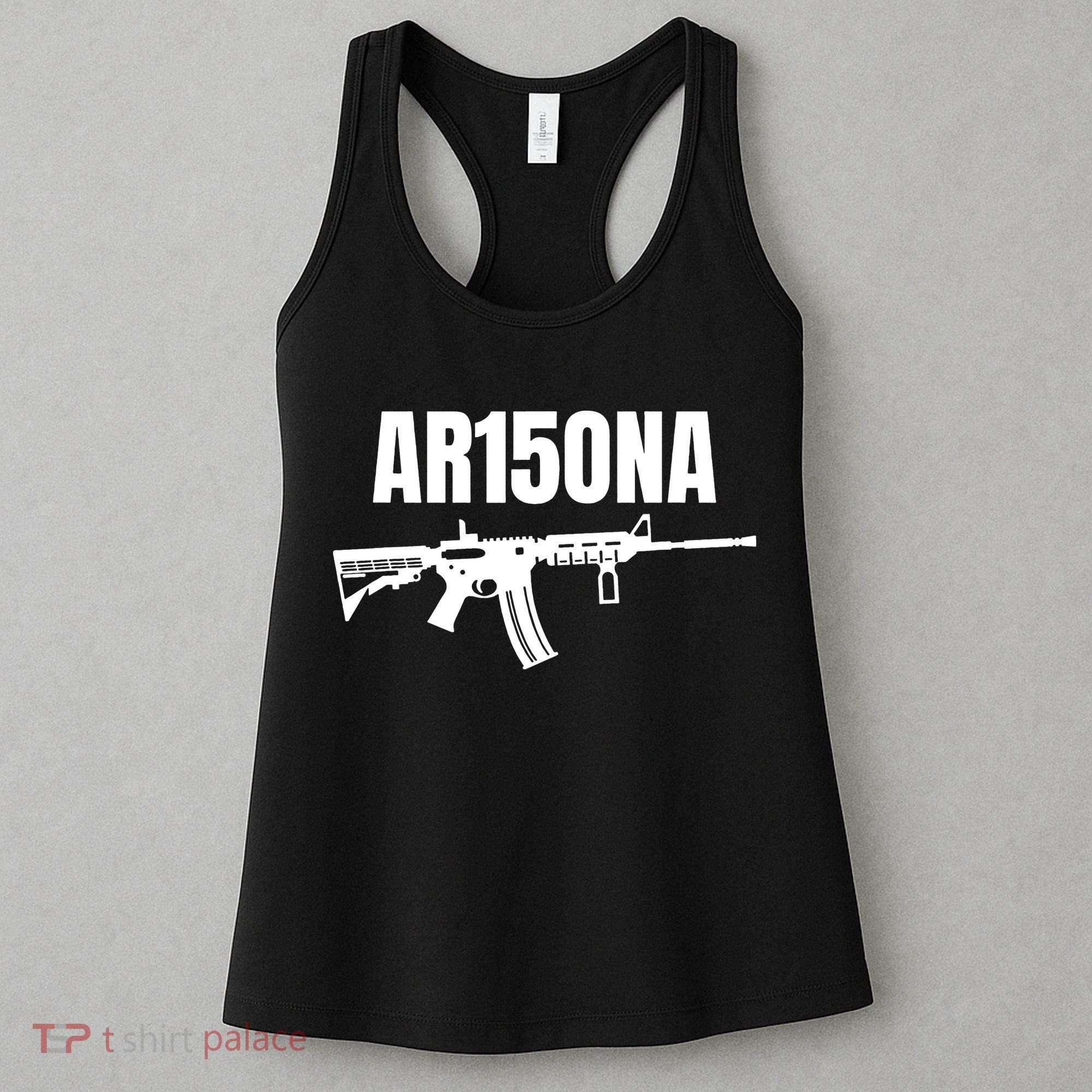 AR15ONA (Arizona) 2nd Amendment AR 15 For Gun Owners Women's Tank Top