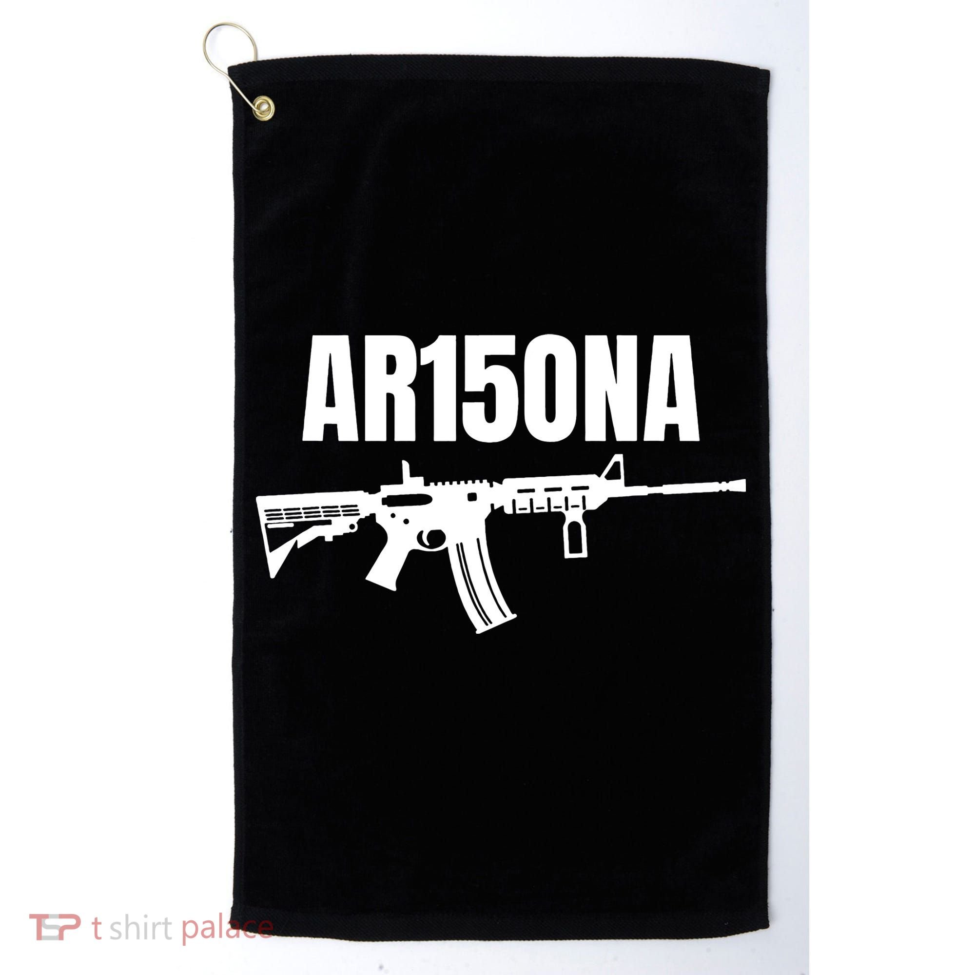AR15ONA (Arizona) 2nd Amendment AR 15 For Gun Owners Golf Towel