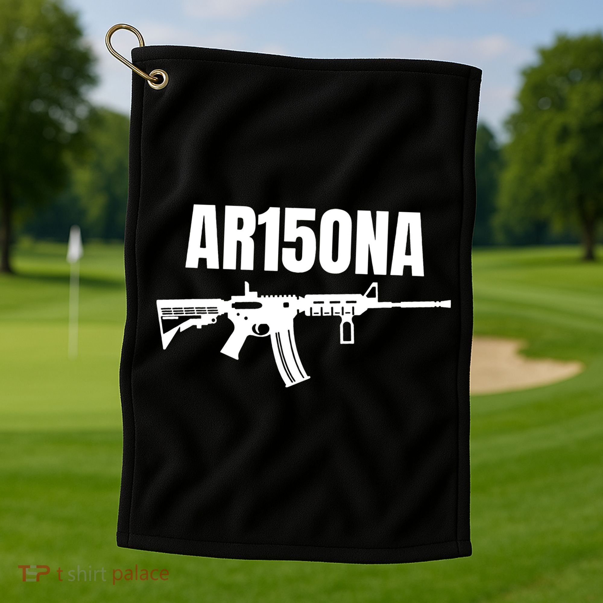 AR15ONA (Arizona) 2nd Amendment AR 15 For Gun Owners Golf Towel