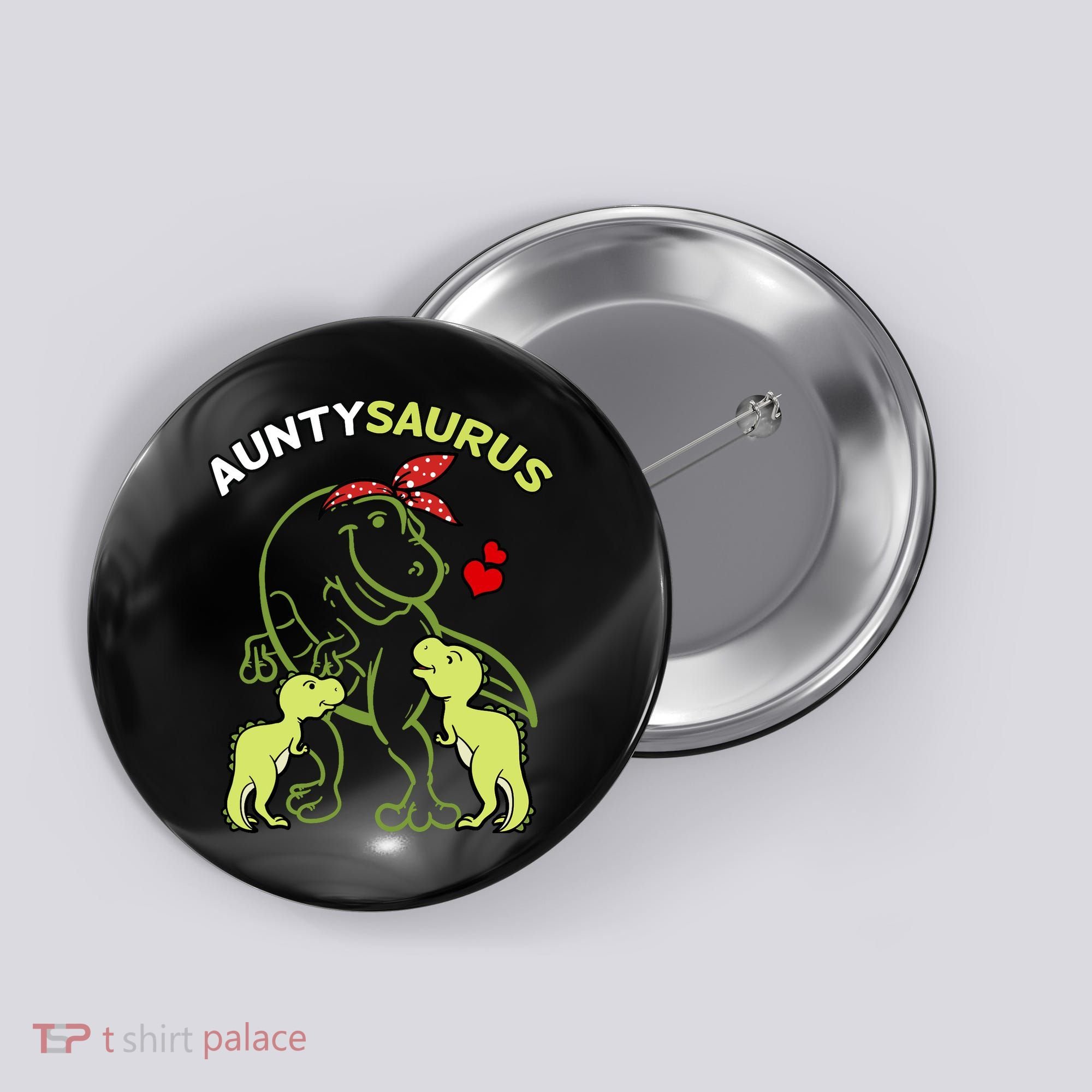 Auntysaurus Aunty 2 Dinosaur Aunt & Uncles Day Button