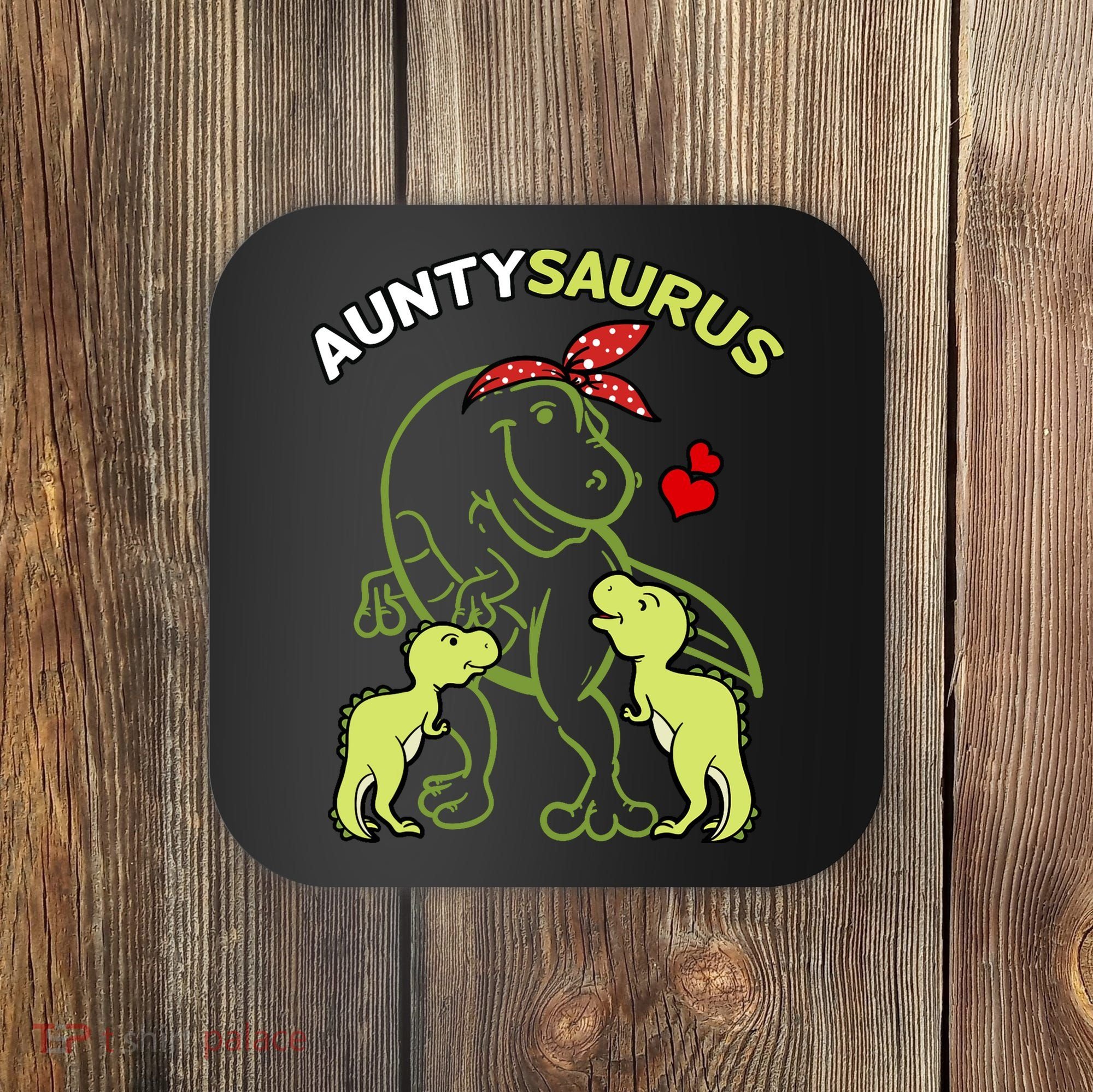 Auntysaurus Aunty 2 Dinosaur Aunt & Uncles Day Coaster