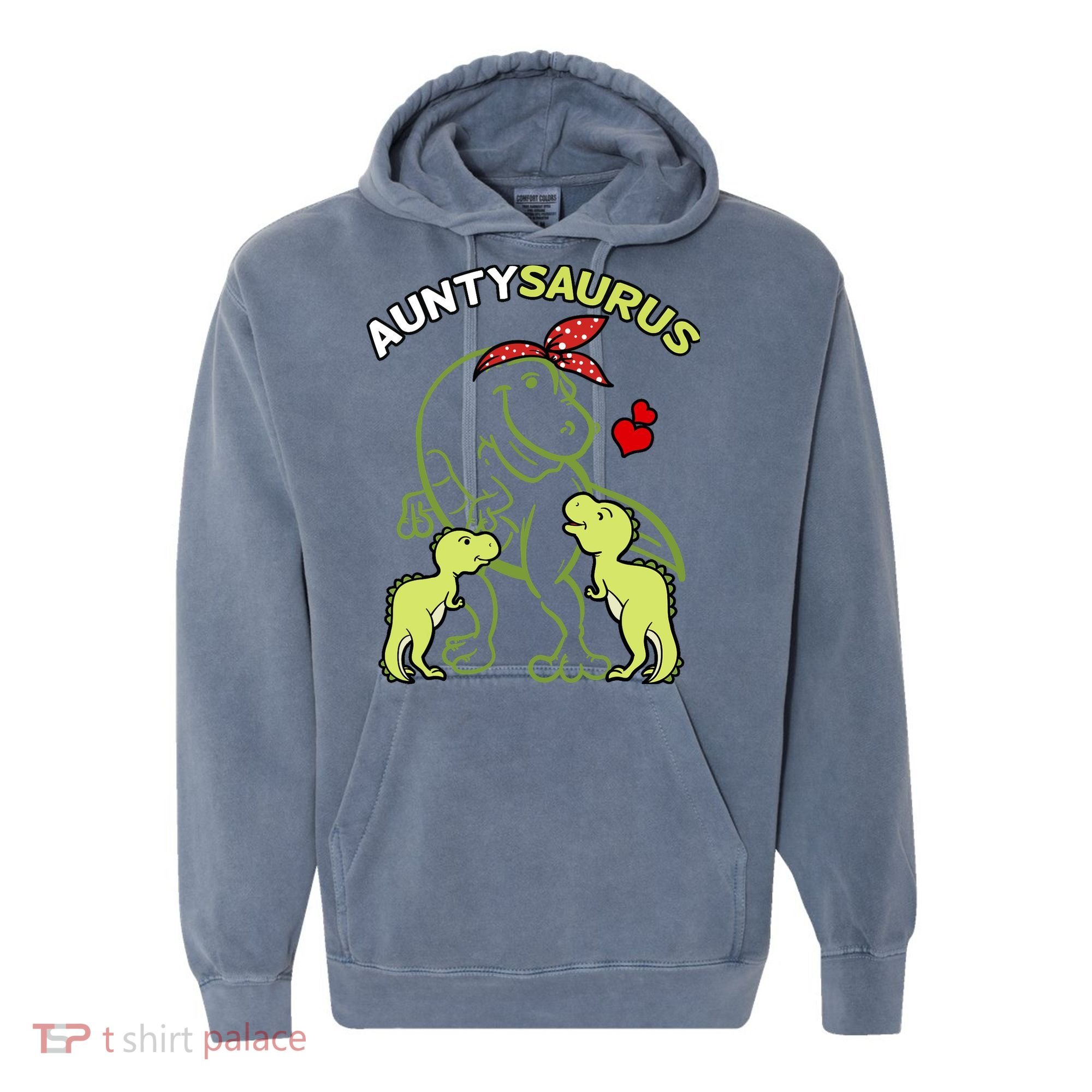 Auntysaurus Aunty 2 Dinosaur Aunt & Uncles Day Comfort Colors Garment-Dyed Hooded Sweatshirt