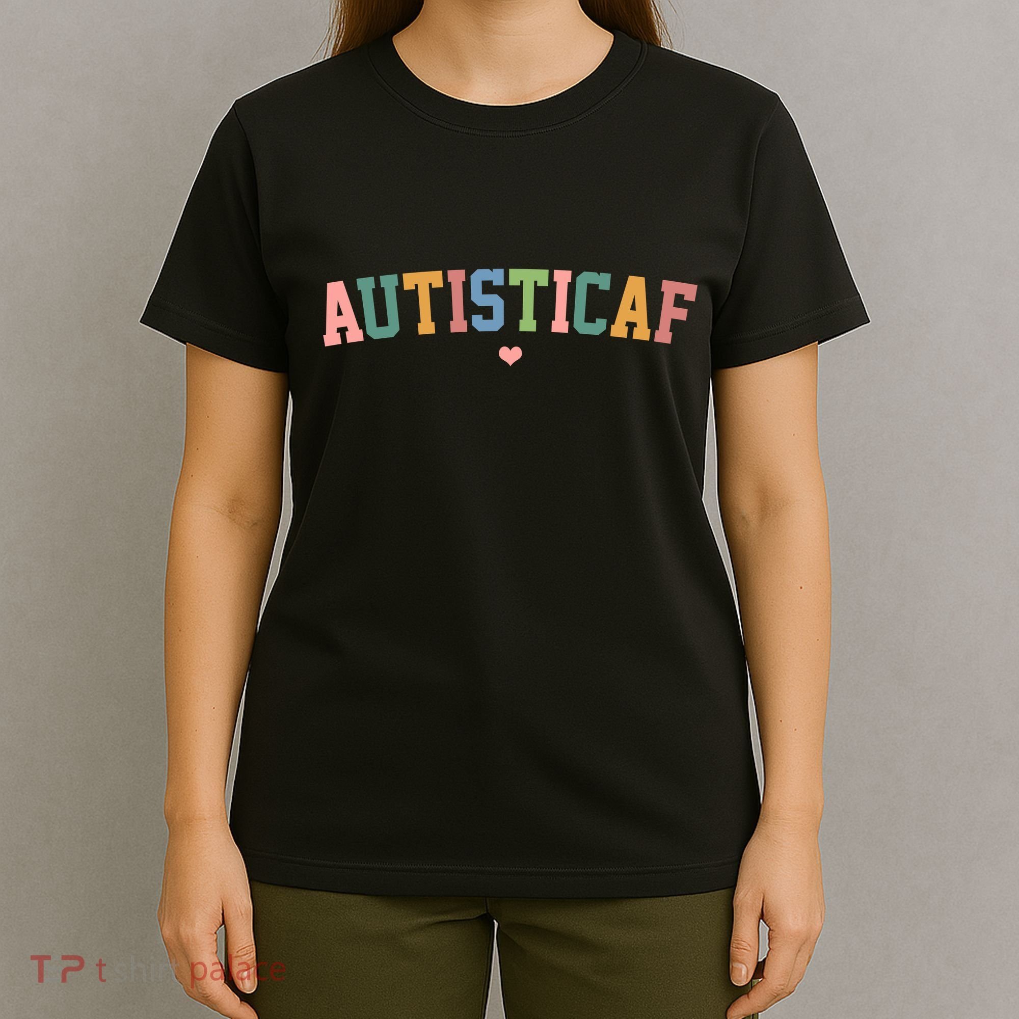Autistic Af Autism Awareness Colorful T-Shirt