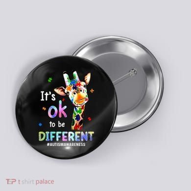 Autism Awareness Acceptance Giraffe Its Ok To Be Different Button