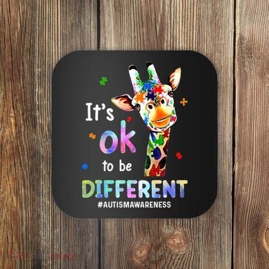 Autism Awareness Acceptance Giraffe Its Ok To Be Different Coaster