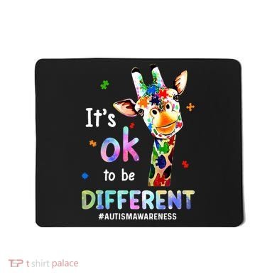 Autism Awareness Acceptance Giraffe Its Ok To Be Different Mousepad
