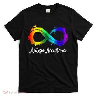 Autism Awareness Acceptance Rainbow Infinity Symbol Gift T-Shirt
