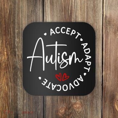 Autism Awareness Accept Adopt Advocate Coaster