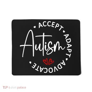 Autism Awareness Accept Adopt Advocate Mousepad