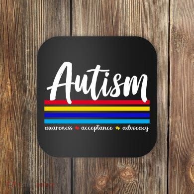 Autism Awareness Acceptance Advocacy Coaster