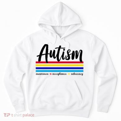 Autism Awareness Acceptance Advocacy Hoodie