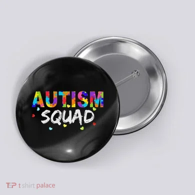 Autism Awareness Autism Squad Support Team Button