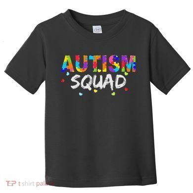 Autism Awareness Autism Squad Support Team Toddler T-Shirt