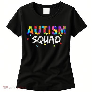 Autism Awareness Autism Squad Support Team Women's T-Shirt