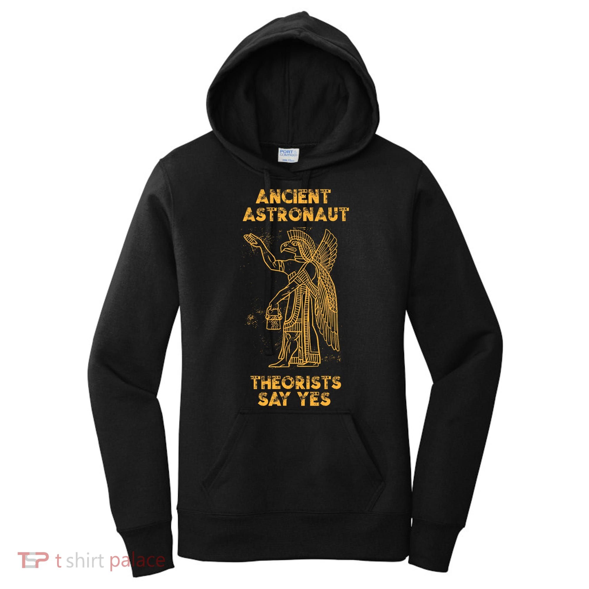 Anunnaki Ancient Astronaut Theorists Say Yes Sumerian Alien Women's Hoodie