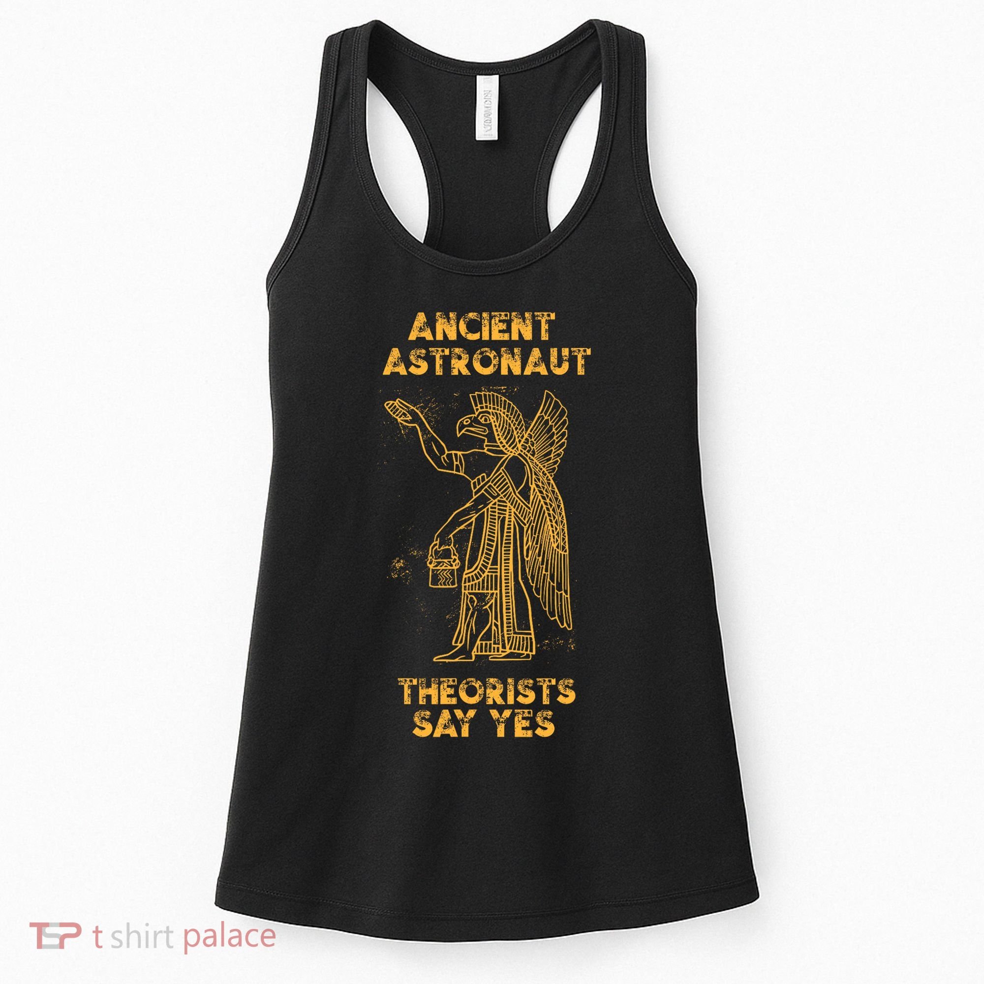 Anunnaki Ancient Astronaut Theorists Say Yes Sumerian Alien Women's Tank Top