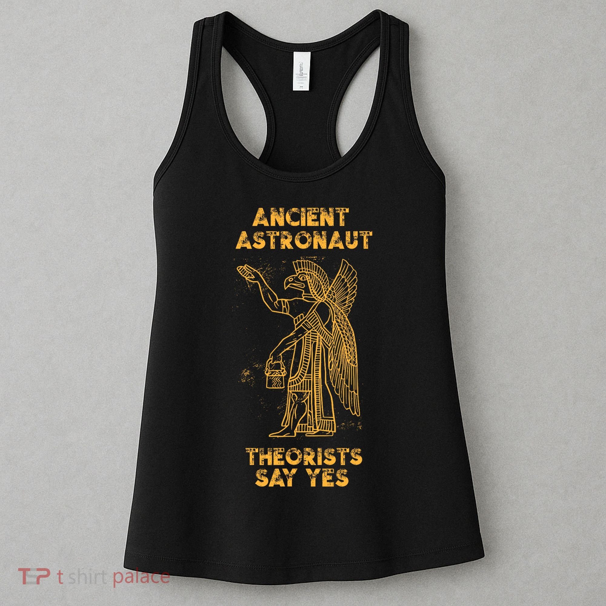 Anunnaki Ancient Astronaut Theorists Say Yes Sumerian Alien Women's Tank Top
