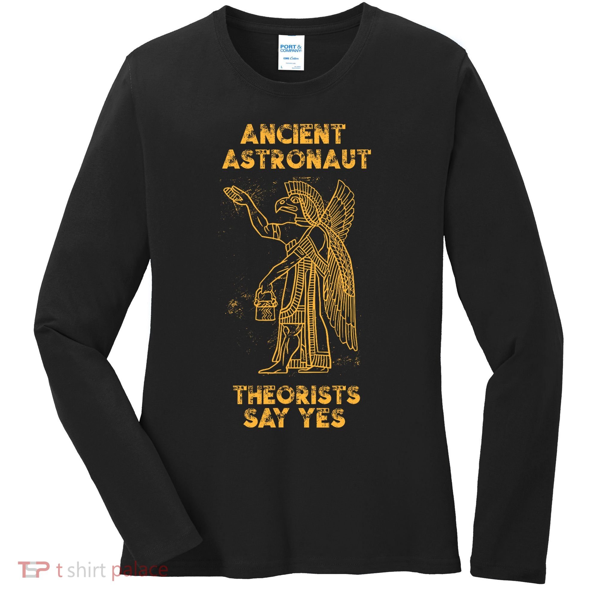 Anunnaki Ancient Astronaut Theorists Say Yes Sumerian Alien Women's Long Sleeve Shirt