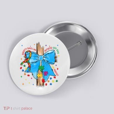 Autism Awareness Autistic God Save Faith  Button