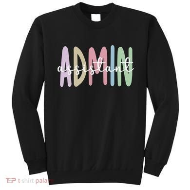 Admin Assistant Appreciation Administrative Assistant Sweatshirt